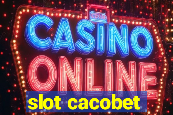 slot cacobet